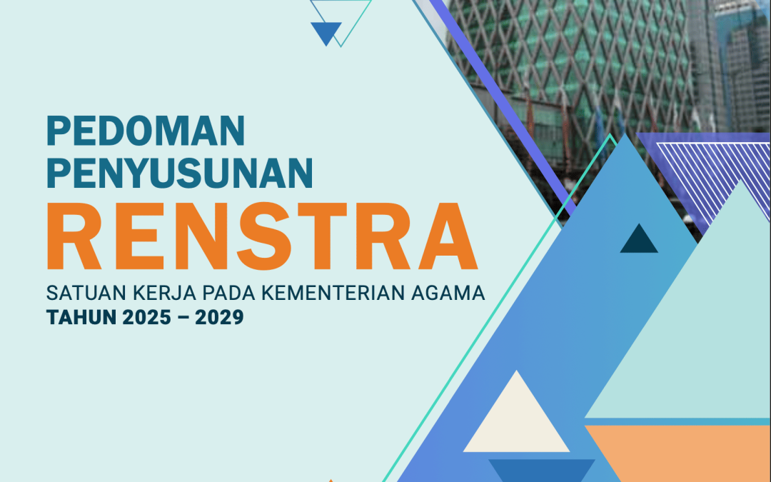 Pedoman Penyusunan Renstra Satuan Kerja pada Kementerian Agama Tahun 2025-2029